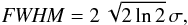 Mathematical equation: \begin{equation} {\it FWHM}=2\,\sqrt{2 \ln 2}\, \sigma \label{eq:1} \text{,} \end{equation}