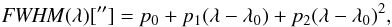 Mathematical equation: \begin{equation} {\it FWHM}(\lambda)[\text{\arcsec}] = p_0 + p_1(\lambda - \lambda_0) + p_2 (\lambda - \lambda_0)^2 \label{eq:2} \text{,} \end{equation}