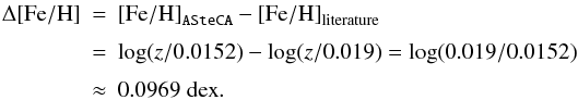 \begin{eqnarray} \Delta\mathrm{[Fe/H]} \!\!\!&=&\!\!\! \mathrm{[Fe/H]}_{\mathtt{ASteCA}} - \mathrm{[Fe/H]}_{\rm literature} \nonumber \\[3pt] & =&\!\!\! \log(z/0.0152) - \log(z/0.019) = \log(0.019/0.0152) \nonumber\\[3pt] & \approx&\!\!\! 0.0969 \;\mathrm{dex}. \label{eq:delta_feh} \end{eqnarray}