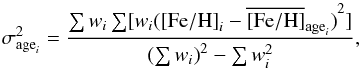 \appendix \setcounter{section}{4} \begin{equation} \sigma_{{\rm age}_i}^2=\frac{\sum w_i \sum [w_i {({\rm [Fe/H]}_i - \overline{\rm [Fe/H]}_{{\rm age}_i})}^2]}{{(\sum w_i)}^2 - \sum w_i^2}, \label{eq:w-std-dev} \end{equation}