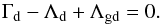 \begin{equation} \label{eq:dusttemp} \Gamma_{\rm d} - \Lambda_{\rm d} + \Lambda_{\rm gd} = 0. \end{equation}