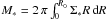 \hbox{$M_*=2\,\pi \int_0^{R_0} \Sigma_* R\,{\rm d}R$}