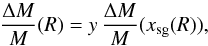 \begin{equation} \frac{\Delta M}{M}(R) = y\,\frac{\Delta M}{M}(x_{\rm sg}(R)), \end{equation}