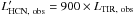 \hbox{$L'_{\rm HCN,\ obs}=900 \times L_{\rm TIR,\ obs}$}