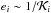 \hbox{$e_i \sim 1/{\cal K}_i$}