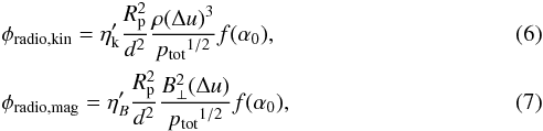 \begin{eqnarray} && \phi_{\rm radio, kin} = \eta_{\rm k}^\prime \frac{R_{\rm p}^2}{d^2 }\frac{\rho (\Delta u)^3}{{{ p_{\rm tot}}^{1/2}}} f(\alpha_0) , \label{eq.phiradio_maintext} \\ && \phi_{\rm radio, mag} = \eta_B^\prime \frac{R_{\rm p}^2}{d^2 }\frac{B_\perp^2 (\Delta u)}{{{ p_{\rm tot}}^{1/2}}} f(\alpha_0) , \label{eq.phiradio_B_2_maintext} \end{eqnarray}