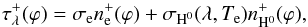 \begin{equation} \tau_\lambda^+(\varphi)=\sigma_{\rm e}n^+_{\rm e}(\varphi)+ \sigma_{\rm H^0}(\lambda,T_{\rm e})n^+_{\rm H^0}(\varphi), \label{tauI} \end{equation}