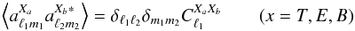 \appendix \setcounter{section}{1} \begin{equation} \label{defcell} \VEV{ a^{X_a}_{\lmun}a^{X_b*}_{\lmdeux}} = \delta_{\ell_1\ell_2}\delta_{m_1m_2}C^{X_aX_b}_{\ell_1}\qquad (x=T,E,B) \end{equation}