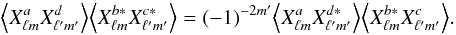 $$ \VEV{ X^a_{\lm}X^{d}_{\lmprime}} \VEV{ X^{b*}_{\lm}X^{c*}_{\lmprime}} = (-1)^{-2m'} \VEV{ X^{a}_{\lm}X^{d*}_{\lmprime}}\VEV{ X^{b*}_{\lm}X^{c}_{\lmprime}}. $$