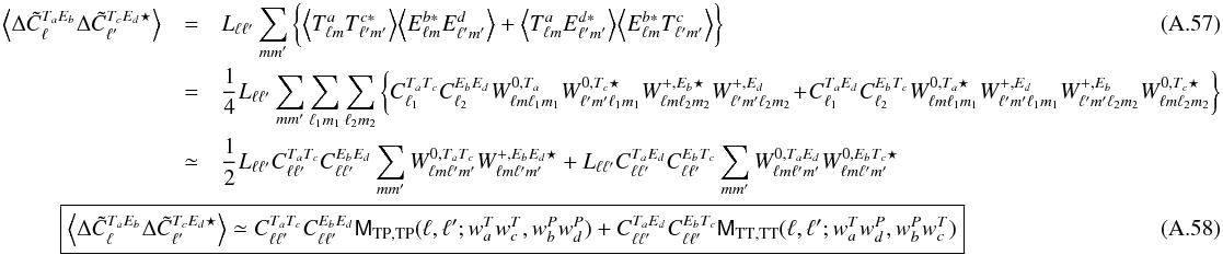 \appendix \setcounter{section}{1} \begin{eqnarray} \VEV{ \Delta\tilde{C}^{T_aE_b}_\ell\Delta\tilde{C}^{T_cE_d\star}_{\ell^\prime}} &=& L_{\ell\ell'} \sum_{mm'} \bigg\{ \VEV{ T^{a}_{\lm}T^{c*}_{\lmprime}} \VEV{ E^{b*}_{\lm}E^{d}_{\lmprime}} + \VEV{ T^{a}_{\lm}E^{d*}_{\lmprime}} \VEV{ E^{b*}_{\lm}T^{c}_{\lmprime}} \bigg\}\\ &=& \frac{1}{4} L_{\ell\ell^\prime}\sum_{mm^\prime}\sum_\lmun\sum_\lmdeux \bigg\{ C_{\ell_1}^{T_aT_c} C_{\ell_2}^{E_bE_d}W^{0,T_a}_{\lm\lmun}W^{0,T_c\star}_{\lmprime\lmun}W^{+,E_b\star}_{\lm\lmdeux}W^{+,E_d}_{\lmprime\lmdeux} \!+\!C_{\ell_1}^{T_aE_d}C_{\ell_2}^{E_bT_c}W^{0,T_a\star}_{\lm\lmun}W^{+,E_d}_{\lmprime\lmun}W^{+,E_b}_{\lmprime\lmdeux}W^{0,T_c\star}_{\lm\lmdeux} \bigg\} \nonumber \nonumber \\ &\simeq& \frac{1}{2} L_{\ell\ell^\prime} C_{\ell\ell'}^{T_aT_c}C_{\ell\ell'}^{E_bE_d} \sum_{mm^\prime} W^{0,T_aT_c}_{\lm\lmprime} W^{+,E_bE_d\star}_{\lm\lmprime} + L_{\ell\ell^\prime} {C_{\ell\ell'}^{T_aE_d}C_{\ell\ell'}^{E_bT_c}} \sum_{mm^\prime} W^{0,T_aE_d}_{\lm\lmprime} W^{0,E_bT_c\star}_{\lm\lmprime} \nonumber \\&&\hspace*{-2.5cm} \boxed{ \displaystyle \VEV{ \Delta\tilde{C}^{T_aE_b}_\ell\Delta\tilde{C}^{T_cE_d\star}_{\ell^\prime}} \simeq {C_{\ell\ell'}^{T_aT_c}C_{\ell\ell'}^{E_bE_d}} \tens{M}_{\rm TP,TP}(\ell, \ell'; w^T_aw^T_c, w^P_bw^P_d) + {C_{\ell\ell'}^{T_aE_d}C_{\ell\ell'}^{E_bT_c}} \tens{M}_{\rm TT,TT}(\ell, \ell'; w^T_aw^P_d,w^P_bw^T_c) } \end{eqnarray}
