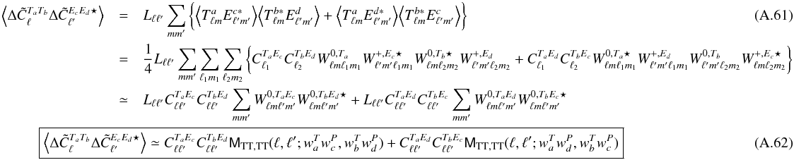 \appendix \setcounter{section}{1} \begin{eqnarray} \VEV{ \Delta\tilde{C}^{T_aT_b}_\ell\Delta\tilde{C}^{E_cE_d\star}_{\ell^\prime}} &= & L_{\ell\ell'} \sum_{mm'} \bigg\{ \VEV{ T^{a}_{\lm}E^{c*}_{\lmprime}} \VEV{ T^{b*}_{\lm}E^{d}_{\lmprime}} + \VEV{ T^{a}_{\lm}E^{d*}_{\lmprime}} \VEV{ T^{b*}_{\lm}E^{c}_{\lmprime}} \bigg\}\\ &= & \frac{1}{4} L_{\ell\ell^\prime}\sum_{mm^\prime}\sum_\lmun\sum_\lmdeux \bigg\{ C_{\ell_1}^{T_aE_c} C_{\ell_2}^{T_bE_d}W^{0,T_a}_{\lm\lmun}W^{+,E_c\star}_{\lmprime\lmun}W^{0,T_b\star}_{\lm\lmdeux}W^{+,E_d}_{\lmprime\lmdeux} +C_{\ell_1}^{T_aE_d}C_{\ell_2}^{T_bE_c}W^{0,T_a\star}_{\lm\lmun}W^{+,E_d}_{\lmprime\lmun}W^{0,T_b}_{\lmprime\lmdeux}W^{+,E_c\star}_{\lm\lmdeux} \bigg\} \nonumber \nonumber \\ &\simeq& L_{\ell\ell^\prime} C_{\ell\ell'}^{T_aE_c}C_{\ell\ell'}^{T_bE_d} \sum_{mm^\prime} W^{0,T_aE_c}_{\lm\lmprime} W^{0,T_bE_d\star}_{\lm\lmprime} + L_{\ell\ell^\prime} {C_{\ell\ell'}^{T_aE_d}C_{\ell\ell'}^{T_bE_c}} \sum_{mm^\prime} W^{0,T_aE_d}_{\lm\lmprime} W^{0,T_bE_c\star}_{\lm\lmprime} \nonumber \\ &&\hspace*{-2.5cm} \boxed{ \displaystyle \VEV{ \Delta\tilde{C}^{T_aT_b}_\ell\Delta\tilde{C}^{E_cE_d\star}_{\ell^\prime}} \simeq {C_{\ell\ell'}^{T_aE_c}C_{\ell\ell'}^{T_bE_d}} \tens{M}_{\rm TT,TT}(\ell, \ell'; w^T_aw^P_c, w^T_bw^P_d) + {C_{\ell\ell'}^{T_aE_d}C_{\ell\ell'}^{T_bE_c}} \tens{M}_{\rm TT,TT}(\ell, \ell'; w^T_aw^P_d,w^T_bw^P_c) } \end{eqnarray}