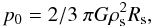 $$ p_0 = 2/3\ \pi G \rho_{\rm s}^2 R_{\rm s}, $$