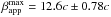 \hbox{$\beta_\mathrm{app}^\mathrm{max}=12.6\mathit{c}\pm0.78\mathit{c}$}