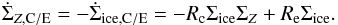 \begin{equation} \label{eq:Zsourceterms} \dot\Sigma_{Z, {\rm C/E}} = - \dot\Sigma_\mathrm{ice, C/E} = - R_{\rm{c}} \Sigma_{\rm{ice}} \Sigma_{Z} + R_{\rm{e}} \Sigma_{\rm{ice}}. \end{equation}