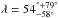 \hbox{$\lambda = 54^{\degr+79\degr}_{-58\degr}$}