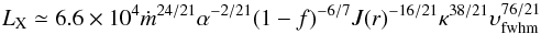\begin{eqnarray} \label{lxmw} \Lx \simeq 6.6\times10^{4}\dot{m}^{24/21}\alpha^{-2/21}(1-f)^{-6/7} J(r)^{-16/21} \kappa^{38/21} \w^{76/21} \end{eqnarray}