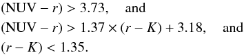 \begin{eqnarray} && (\mathrm{NUV} - r) > 3.73, \quad \text{and} \nonumber \\ && (\mathrm{NUV} - r) > 1.37 \times (r - K) + 3.18, \quad \text{and} \label{pass_eq} \\ && (r - K) < 1.35. \nonumber \end{eqnarray}