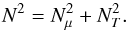 \begin{equation} N^2=N_\mu^2+N_T^2. \end{equation}