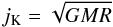\begin{equation} \jk=\sqrt{GMR} \label{eq-jk} \end{equation}