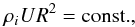 \begin{equation} \rho_i UR^2 = \mbox{const.} , \label{eq:5.1} \end{equation}