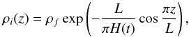 \begin{equation} \rho_i(z) = \rho_f\exp\left(-\frac L{\pi H(t)}\cos\frac{\pi z}L\right), \label{eq:6.15} \end{equation}