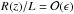 \hbox{$R(z)/L = {\cal O}(\epsilon)$}
