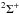 \hbox{$^{2}\Sigma^{+}$}