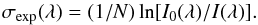 \begin{equation} \sigma_{\rm exp}(\lambda ) = (1/N)\ln[I_{0}(\lambda )/I(\lambda)]. \end{equation}