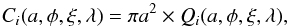 Mathematical equation: \begin{equation} C_i(a,\phi,\xi,\lambda) = \pi a^2 \times Q_i(a,\phi,\xi,\lambda), \label{eq_sigma} \end{equation}