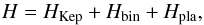 \begin{equation} H=H_\mathrm{Kep}+H_\mathrm{bin}+H_\mathrm{pla}, \end{equation}