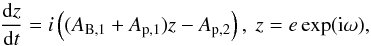 \appendix \setcounter{section}{3} \begin{equation} \frac{{\rm d}z}{{\rm d}t} = i\left((A_{\rm B,1}+A_{\rm p,1})z-A_{\rm p,2}\right) ,~ z = e \exp({\rm i}\omega), \end{equation}