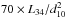 Mathematical equation: \hbox{$70\times L_{34}/d_{10}^2$}