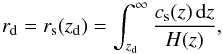 \begin{equation} \label{rd} r_{\rm d}=r_{\rm s}(z_{\rm d})=\int_{z_{\rm d}}^{\infty}\frac{c_{\rm s}(z)\,\text{d}z}{H(z)} , \end{equation}