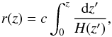 \begin{equation} r(z)=c\int_0^z\frac{\text{d}z'}{H(z')} , \end{equation}