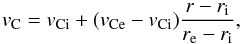 \begin{equation} v_{\rm C}=v_{\rm Ci}+(v_{\rm Ce}-v_{\rm Ci})\frac{r-r_{\rm i}}{r_{\rm e}-r_{\rm i}},\label{eq:37} \end{equation}