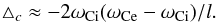 \begin{equation} \triangle_c\approx-2\omega_{\rm Ci}(\omega_{\rm Ce}-\omega_{\rm Ci})/l.\label{eq:39} \end{equation}
