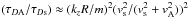 \hbox{$(\tau_{D\rm A}/\tau_{D\rm s})\approx(k_zR/m)^2(v_{\rm s}^2/(v_{\rm s}^2+v_{\rm A}^2))^2$}