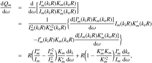 \appendix \setcounter{section}{2} \begin{eqnarray} \frac{{\rm d}Q_m}{{\rm d}\omega}&=&\frac{\rm d}{{\rm d}\omega}\bigg[\frac{I_m'(k_{\rm i}R)K_m(k_{\rm e}R)}{I_m(k_{\rm i}R)K_m'(k_{\rm e}R)}\bigg]\nonumber\\ &=&\frac{1}{I_m^2(k_{\rm i}R)K_m'^2(k_{\rm e}R)}\bigg\{\frac{{\rm d}[I_m'(k_{\rm i}R)K_m(k_{\rm e}R)]}{{\rm d}\omega}I_m(k_{\rm i}R)K_m'(k_{\rm e}R)\nonumber\\ &&\quad-I_m'(k_{\rm i}R)K_m(k_{\rm e}R)\frac{{\rm d}[I_m(k_{\rm i}R)K_m'(k_{\rm e}R)]}{{\rm d}\omega}\bigg\}\nonumber\\ &=&R\bigg(\frac{I_m''}{I_m}-\frac{I_m'^2}{I_m^2}\bigg)\frac{K_m}{K_m'}\frac{{\rm d} k_{\rm i}}{{\rm d}\omega} +R\bigg(1-\frac{K_m''K_m}{K_m'^2}\bigg)\frac{I_m'}{I_m}\frac{{\rm d} k_{\rm e}}{{\rm d}\omega},\label{eq:b4} \end{eqnarray}