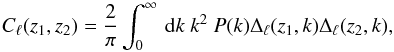 \begin{equation} C_{\ell}(z_1, z_2) = \frac{2}{\pi} \int_0^\infty \dx k\ k^2\ P(k) \Delta_{\ell}(z_1, k)\Delta_{\ell}(z_2, k) \label{eq-cl-def} , \end{equation}