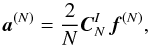 \appendix \setcounter{section}{1} \begin{equation} \mbb{a}^{(N)} = \frac{2}{N}\mbb{C}^I_N\, \mbb{f}^{(N)} \label{eq-aCoeff} , \end{equation}
