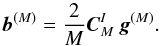 \appendix \setcounter{section}{1} \begin{equation} \mbb{b}^{(M)} = \frac{2}{M}\mbb{C}^I_M\, \mbb{g}^{(M)}. \label{eq-bCoeff} \end{equation}