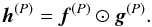 \appendix \setcounter{section}{1} \begin{equation} \mbb{h}^{(P)} = \mbb{f}^{(P)} \odot \mbb{g}^{(P)} . \end{equation}