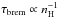 Mathematical equation: \hbox{$\tau_{\rm brem}\propto n_{\rm H}^{-1}$}