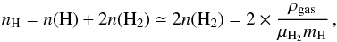 Mathematical equation: \appendix \setcounter{section}{4} \begin{equation} n_{\rm H}=n({\rm H})+2n({\rm H}_2)\simeq 2n({\rm H}_2)=2\times \frac{\rho_{\rm gas}}{\mu_{\rm H_2} m_{\rm H}}\,, \end{equation}