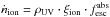 \hbox{$\dot{n}_{\rm ion}=\rho_{\rm UV} \cdot \xi_{\rm ion} \cdot f^{\rm abs}_{\rm esc}$}