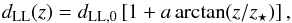 \begin{equation} d_{\rm LL}(z) = d_{\rm LL,0}\left[ 1+a\arctan(z/z_\star) \right], \label{eq:atan} \end{equation}
