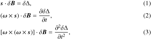 \begin{eqnarray} && \vec{s} \cdot \delta\vec{B} = \delta\Delta, \label{Eq:BaselinePosiitonOffset}\\ && \left(\vec\omega\times\vec{s}\right) \cdot \delta\vec{B} = \frac{\partial\delta\Delta}{\partial t}, \label{Eq:BaselineVelocityOffset}\\ && \left[\vec\omega\times\left(\vec\omega\times\vec{s}\right)\right] \cdot \delta\vec{B} = \frac{\partial^2\delta\Delta}{\partial t^2},\label{Eq:baselineAccelerationOffset} \end{eqnarray}