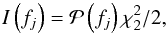 \begin{equation} I\left(f_j\right) = \mathcal{P}\left(f_j\right)\chi ^2_2/2, \end{equation}