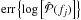 \hbox{$\text{err}\left\{\log\left[\hat{\mathcal{P}}(f_j)\right]\right\}$}