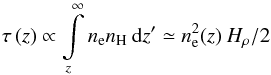 \begin{equation} \tau\left(z\right) \propto \int\limits_{z}^{\infty} n_\textrm{e} n_\textrm{H} \>{\rm d}z^\prime \simeq n_\textrm{e}^2(z)\> H_\rho/2 \label{eq1} \end{equation}